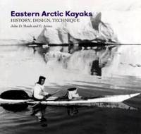 Eastern Arctic Kayaks: History, Design, Technique