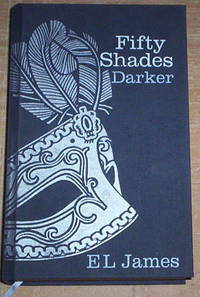 Fifty Shades Darker. by James, E L (signed)