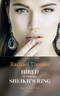 Hired To Wear The Sheikh's Ring