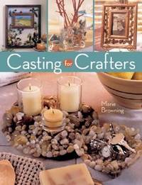 Casting for Crafters
