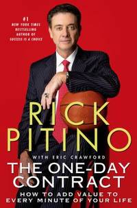 The One-Day Contract : How to Add Value to Every Minute of Your Life