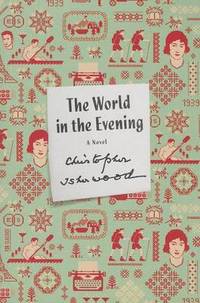 The World in the Evening by Christopher Isherwood