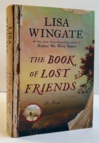 THE BOOK OF LOST FRIENDS: A NOVEL [Signed]