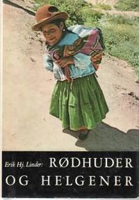 Rødhuder og helgener. Latinamerikansk reise i rom…