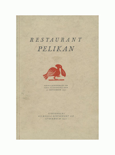 Restaurant Pelikan. Några minnesblad vid dess…