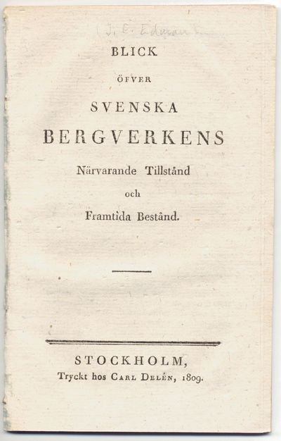 Blick öfver svenska bergverkens närvarande…