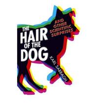 The Hair of the Dog: And Other Scientific Surprises
