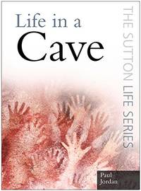 Life in a Cave (The Sutton Life Series)