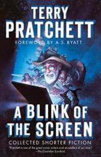 image of A Blink of the Screen: Collected Shorter Fiction