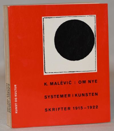 Om nye systemer i kunsten. Skrifter 1915-1922.
