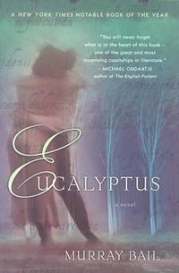 Eucalyptus : A Novel