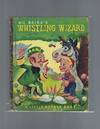 Bil Baird's Whistling Wizard