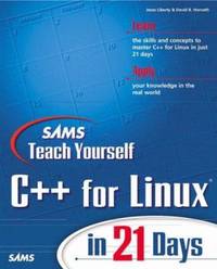 C++ for Linux in 21 Days