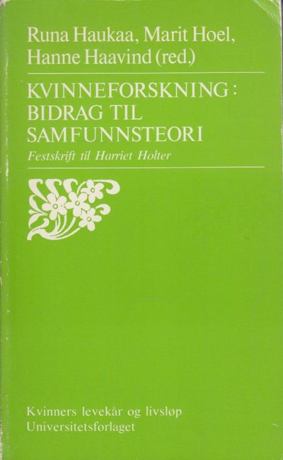 Kvinneforskning: Bidrag til samfunnsteori.…