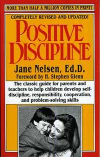 Positive Discipline Completely Revised and Updated!