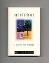 Out of Silence: A Journey into Language - 1st Edition/1st Printing