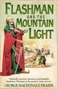 Flashman and the Mountain of Light (The Flashman Papers) by George MacDonald Fraser - 1999-11-01