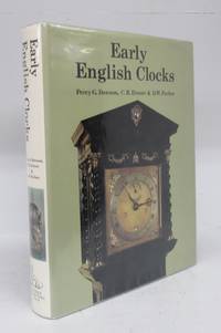 Early English Clocks: A discussion of domestic clocks up to the beginning of the eighteenth century by DAWSON, Percy G.; DROVER, C. B.; PARKES, D. W - 1982