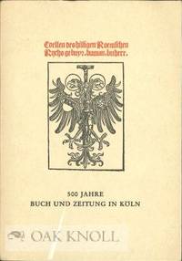 500 JAHRE BUCH UND ZEITUNG IN KÖLN