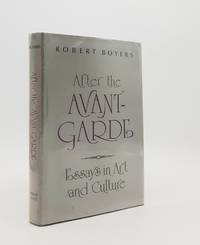 AFTER THE AVANT-GARDE Essays in Art and Culture