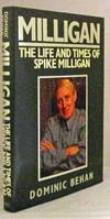 Milligan: The Life and Times of Spike Milligan