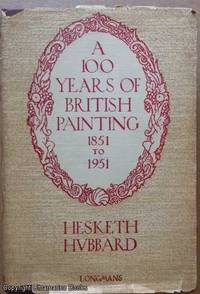 image of A Hundred Years of British Painting, 1851-1951