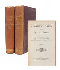 Memorable Women of the Puritan Times (in 2 vols.)