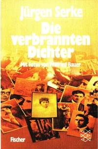 Die verbrannten Dichter. Mit Fotos von Wilfried…