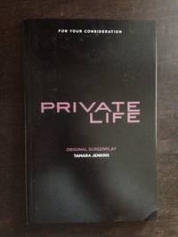 PRIVATE LIFE SCREENPLAY