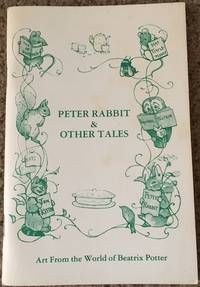 Peter Rabbit & Other Tales: Art from the world of Beatrix Potter. Exhibition catalogue.