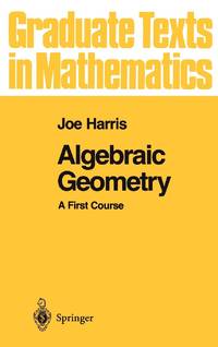 Algebraic Geometry : A First Course