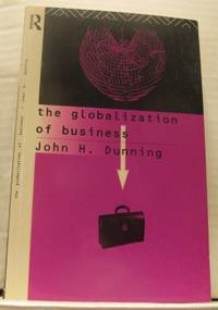 The Globalization of Business. The Challenge of…