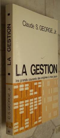 La Gestion les grands courants des origines a nos jours