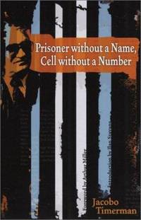 Prisoner Without a Name, Cell Without a Number