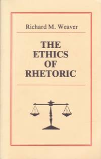 The Ethics of Rhetoric