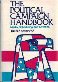 cover of THE POLITICAL CAMPAIGN HANDBOOK Media, Scheduling, and Advance