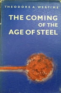 image of The Coming of the Age of Steel