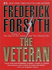 The Veteran by Frederick Forsyth - 2003