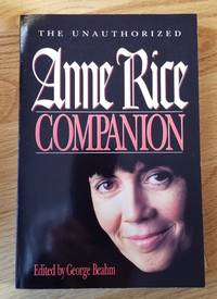 The Unauthorized Anne Rice Companion