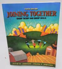 cover of Joining Together: Group Theory and Group Skills (10th Edition)