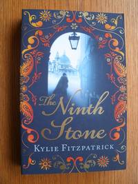 The Ninth Stone by Kylie Fitzpatrick - Paperback - First Paperback edition first printing - 2009 - from Scene of the Crime Books, IOBA (SKU: biblio10355)