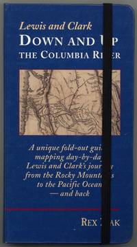 Lewis and Clark Down and Up the Columbia River