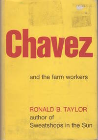 Chavez. And the Farm Workers de TAYLOR, Ronald B - 1975