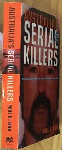 cover of Australia's Serial Killers – The Definitive History of Serial Multicide in Australia