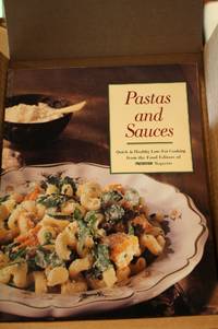 Pastas and Sauces: Easy Low-Fat Dishes Based on One of the World's Most Versatile Ingredients