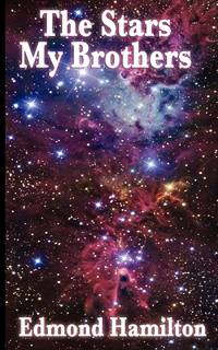 The Stars, My Brothers: A Positronic Book