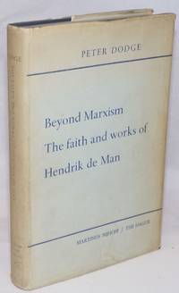 image of Beyond Marxism: the faith and works of Hendrik de Man