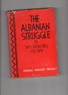 The Albanian Struggle In The Old World and New