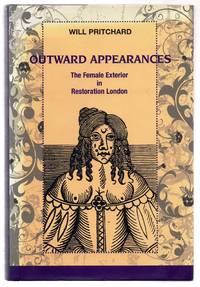 image of Outward Appearances: The Female Exterior in Restoration London