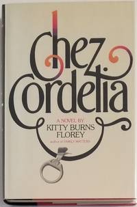 CHEZ CORDELIA by Florey, Kitty Burns - 1980